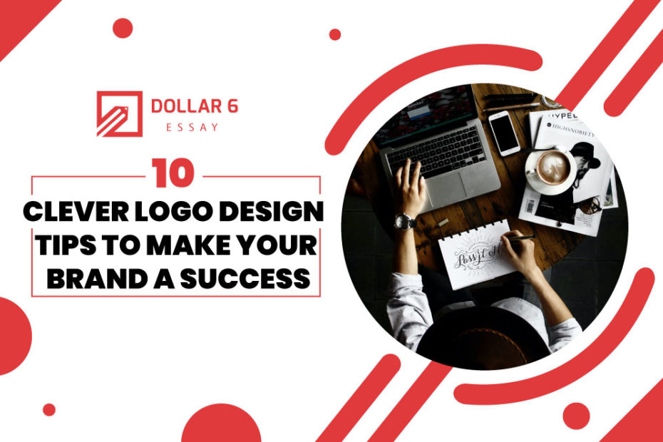 Clever Logo Design Tips To Make Your Brand A Success