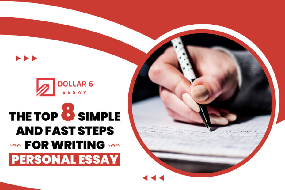 The top 8 simple and fast steps for writing personal essay